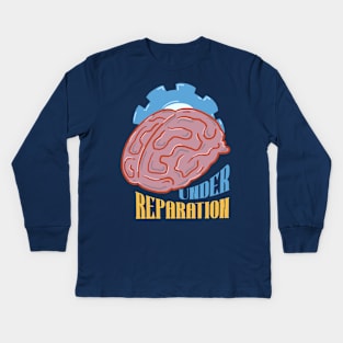 Under Reparation Kids Long Sleeve T-Shirt